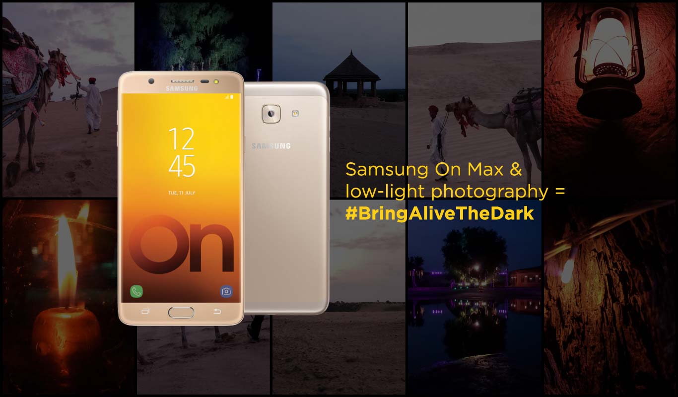 Samsung On Max and low-light photography = #BringAliveTheDark