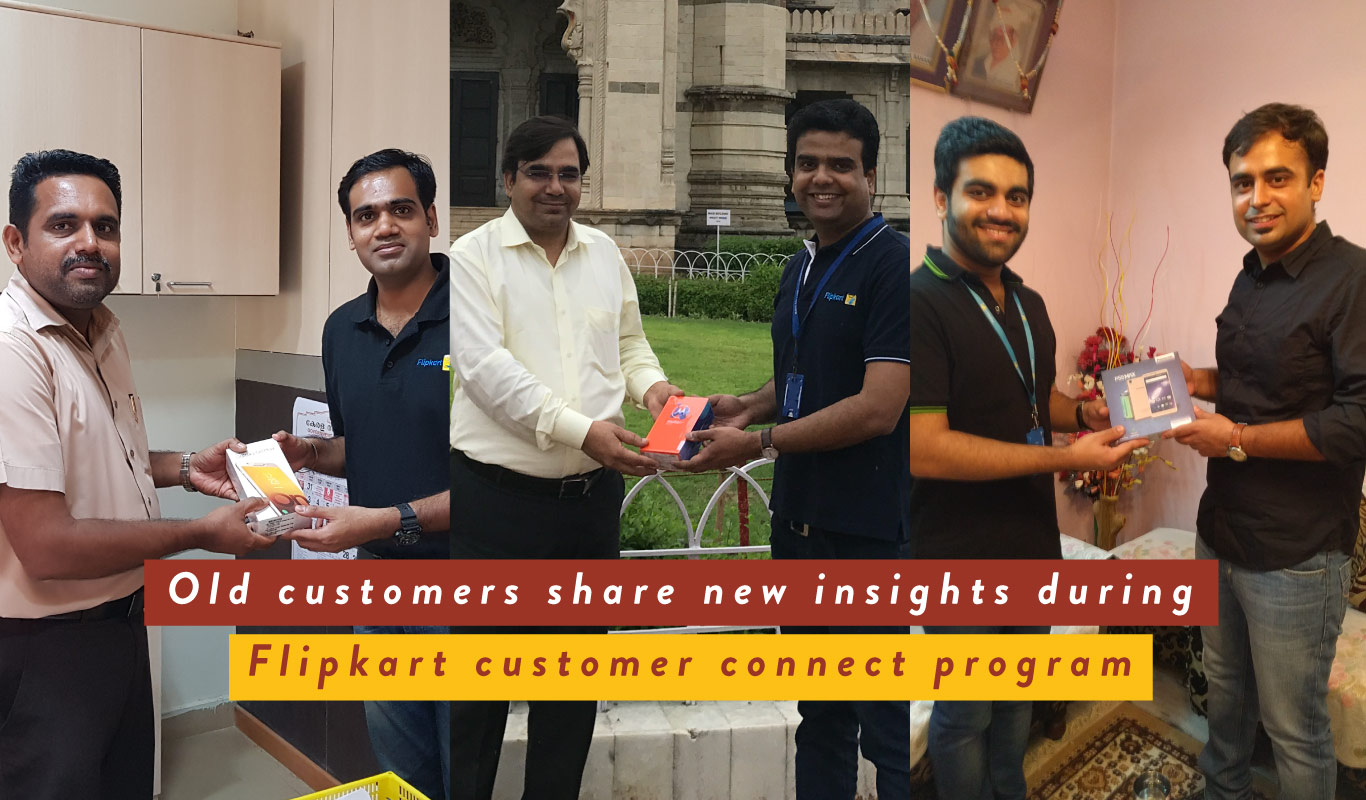 Flipkart Customer Connect – old customers share new insights