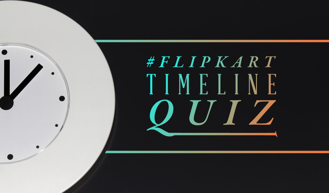 #FlipkartTimelineQuiz – Test your memory!