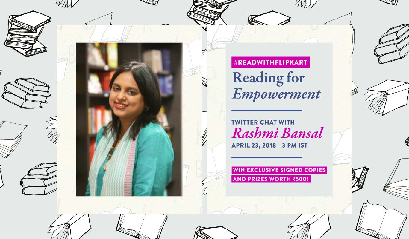 #ReadWithFlipkart – Tweetchat with Rashmi Bansal on ‘Reading for Empowerment’
