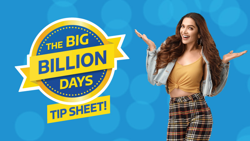 The Ultimate Shopping Tip Sheet for Flipkart Big Billion Days 2018